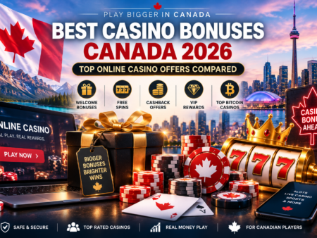 Best Casino Bonuses Canada 2026: Top Online Casino Offers Compared